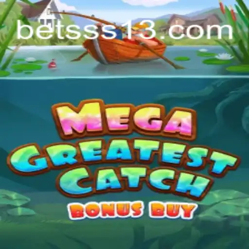 Descubra o Mundo Empolgante de MegaGreatestCatchBonusBuy