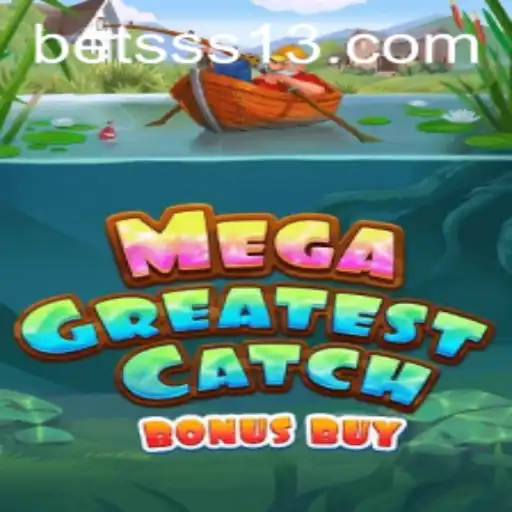 Descubra o Mundo Empolgante de MegaGreatestCatchBonusBuy